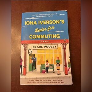 Iona Iverson’s Rules for Commuting by Clare Pooley (paperback)